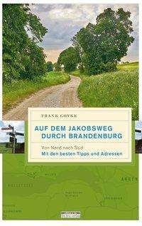 Cover for Goyke · Auf dem Jakobsweg durch Brandenbu (Bog)