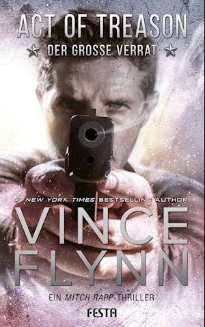 Cover for Vince Flynn · Act of Treason - Der große Verrat (Paperback Bog) (2022)