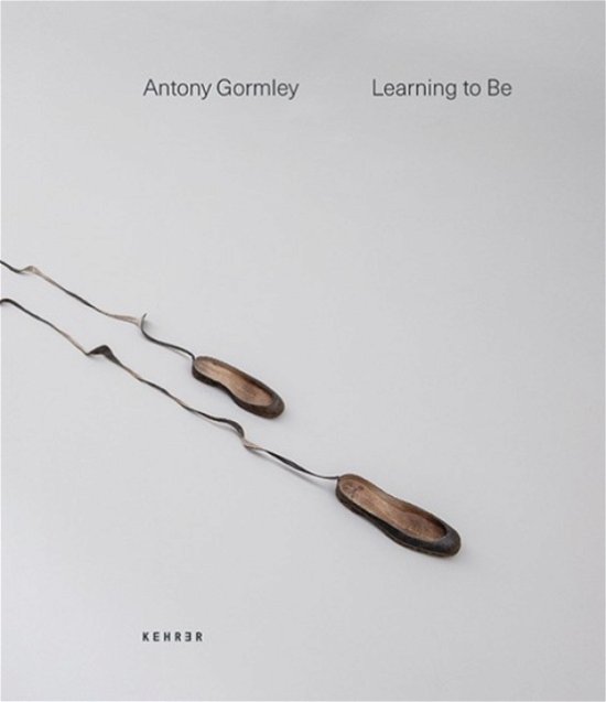 Cover for Antony Gormley · Learning To Be (Hardcover bog) (2022)