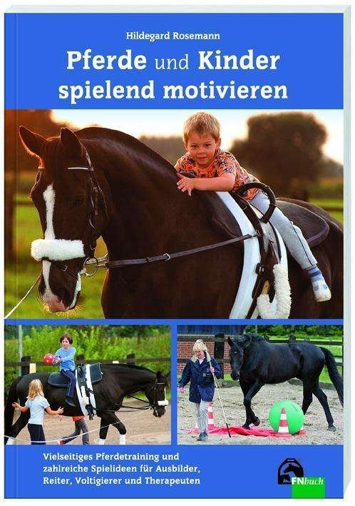 Pferde und Kinder spielend mot - Rosemann - Książki -  - 9783885428930 - 