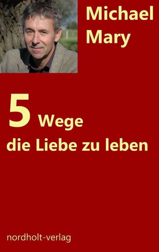 Cover for Michael · Fünf Wege die Liebe zu leben (Book)