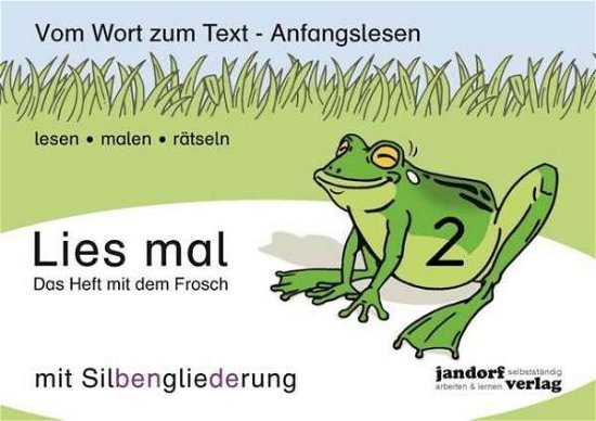 Lies mal 2 (mit Silbengliederung) - Das Heft mit d - Peter Wachendorf - Bøker - jandorfverlag - 9783939965930 - 2. februar 2023