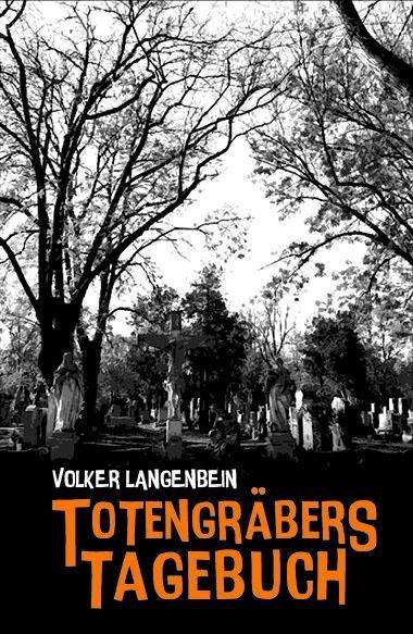 Cover for Langenbein · Totengräbers Tagebuch (Book)