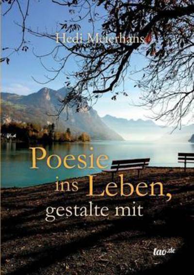 Cover for Meierhans · Poesie ins Leben, gestalte mi (Book) (2015)