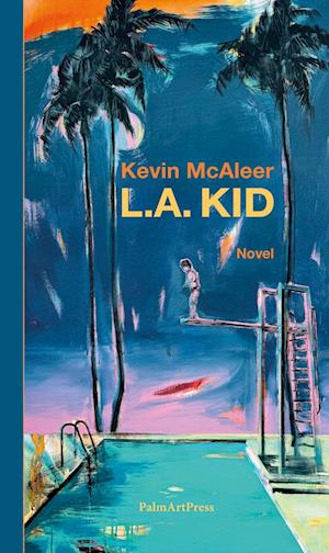 Cover for Kevin McAleer · L.a. Kid (Book) (2024)