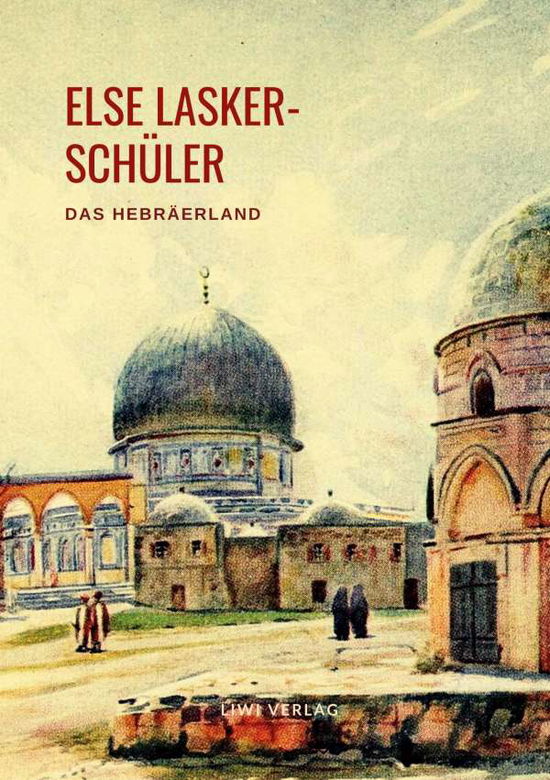 Cover for Lasker-Schüler · Das Hebräerland (Book)