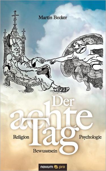 Cover for Martin Becker · Der Achte Tag (Paperback Book) [German edition] (2011)