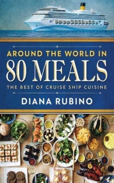 Cover for Diana Rubino · Around The World in 80 Meals (Paperback Book) (2021)