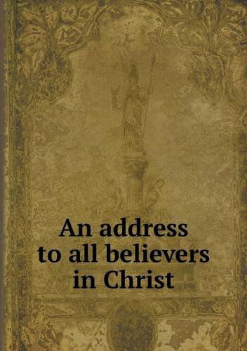 Cover for David Whitmer · An Address to All Believers in Christ (Paperback Book) (2013)