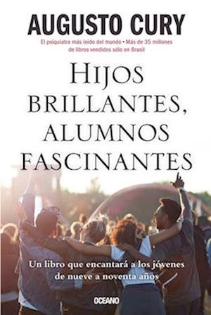 Cover for Augusto Cury · Hijos Brillantes, Alumnos Fascinantes (Book) (2023)