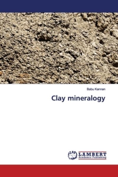 Cover for Kannan · Clay mineralogy (Book) (2019)