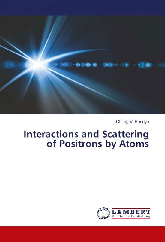 Cover for Pandya · Interactions and Scattering of P (Bok)