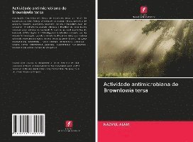 Actividade antimicrobiana de Brown - Alam - Books -  - 9786202781930 - 