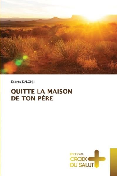 Cover for Esdras Kalonji · Quitte La Maison de Ton Pere (Paperback Bog) (2021)