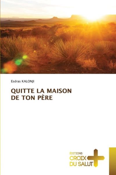 Cover for Esdras Kalonji · Quitte La Maison de Ton Pere (Paperback Book) (2021)