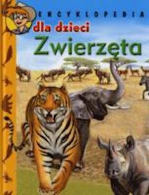 Enc.dla Dzieci Zwierzta Op - Zbiorowa Praca - Bücher - POLISH BOOKS - 9788375122930 - 14. Juli 2016