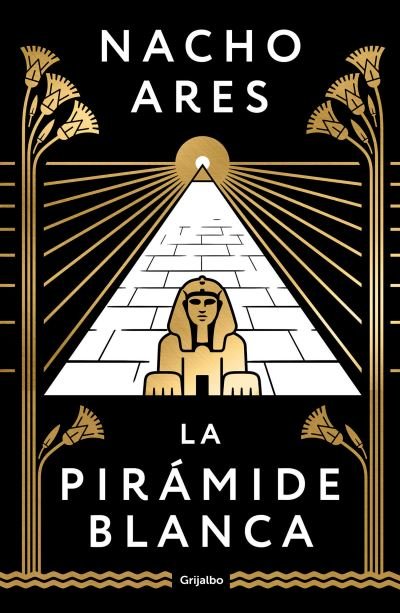 Cover for Nacho Ares · La piramide blanca / (Hardcover Book) (2022)