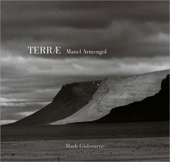 Cover for Mark Gisbourne · Manel Armengol: Terrae (Hardcover Book) (2010)