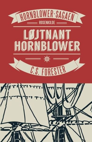 Cover for C S Forester · Lojtnant Hornblower (Paperback Bog) (2016)