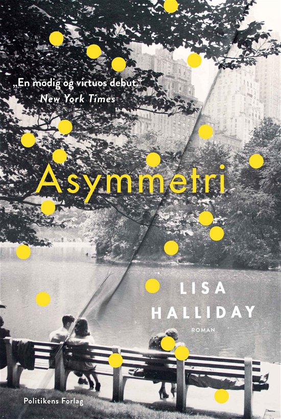 Asymmetri - Lisa Halliday - Bøger - Politikens Forlag - 9788740036930 - 3. april 2018