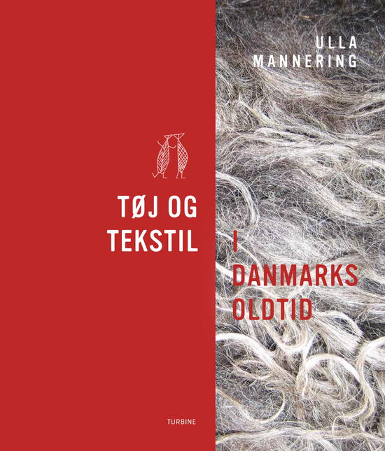 Cover for Ulla Mannering · Tøj og tekstil i Danmarks oldtid (Hardcover Book) [1th edição] (2024)