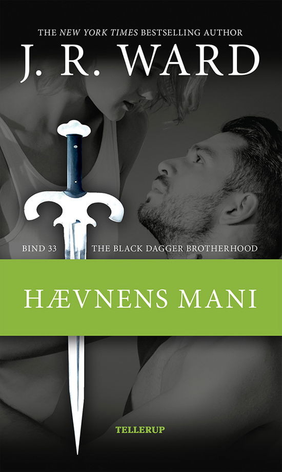 The Black Dagger Brotherhood, 33: The Black Dagger Brotherhood #33: Hævnens mani - J. R. Ward - Books - Tellerup A/S - 9788758844930 - March 31, 2022
