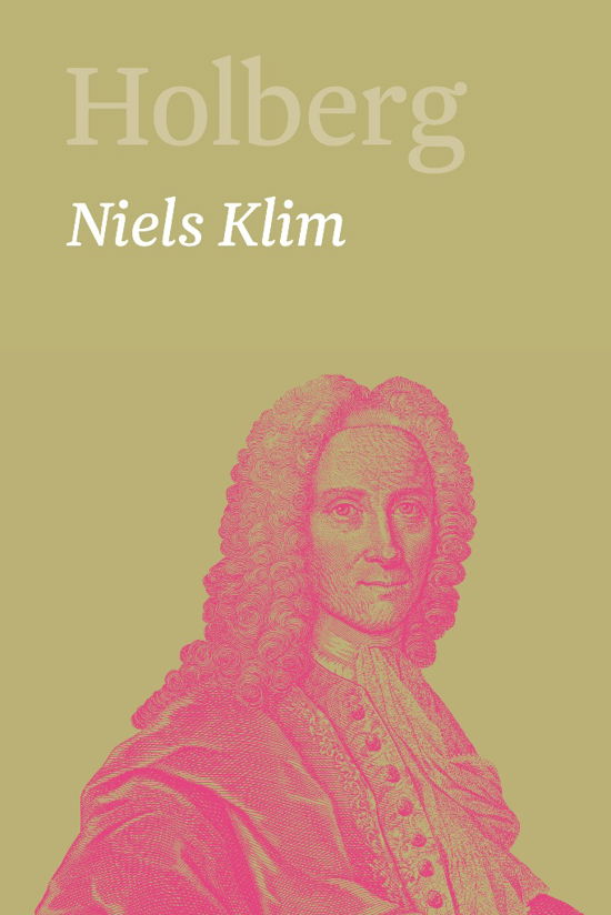 Cover for Holberg Ludvig · Holberg. Ludvig Holbergs hovedværker 1-22, bind 16: Niels Klim (Gebundesens Buch) [1. Ausgabe] (2018)