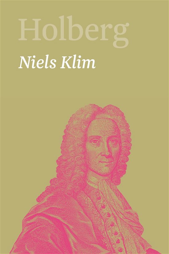 Cover for Holberg Ludvig · Holberg. Ludvig Holbergs hovedværker 1-22, bind 16: Niels Klim (Gebundesens Buch) [1. Ausgabe] (2018)
