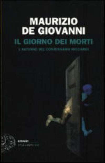 Cover for Maurizio De Giovanni · Il Giorno Dei Morti. L'autunno Del Commissario Ricciardi (Book) (2012)