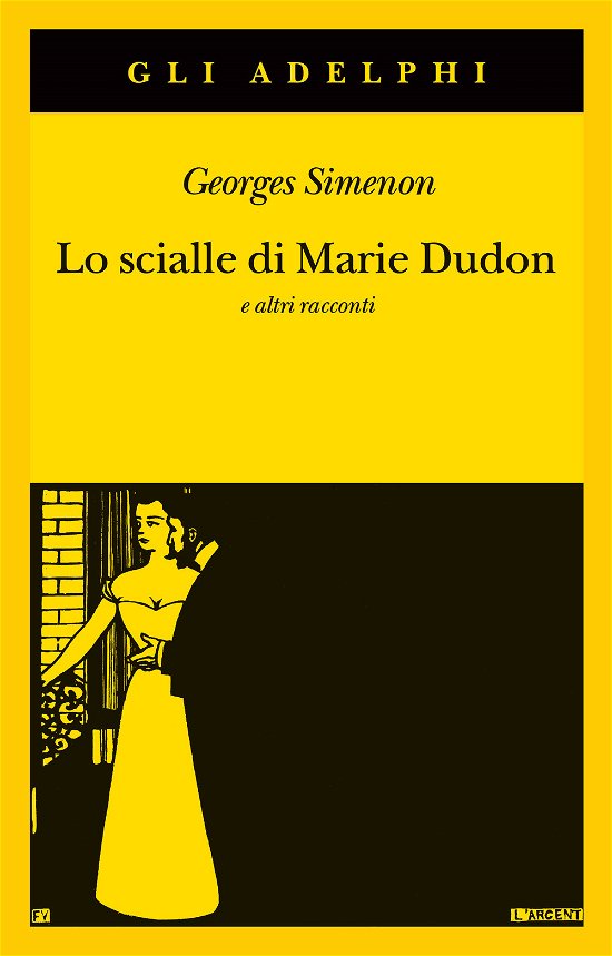 Cover for Georges Simenon · Lo Scialle Di Marie Dudon E Altri Racconti (Bog)