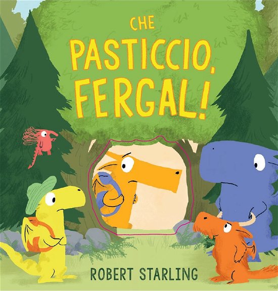 Cover for Robert Starling · Che Pasticcio, Fergal! (Bok)