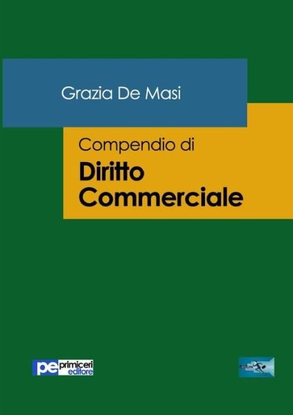 Cover for Grazia de Masi · Compendio di Diritto Commerciale (Pocketbok) (2017)