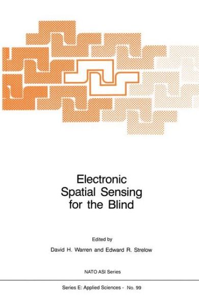 Cover for D H Warren · Electronic Spatial Sensing for the Blind - Nato Science Series E: (Paperback Book) [1st Ed. Softcover of Orig. Ed. 1985 edition] (2010)