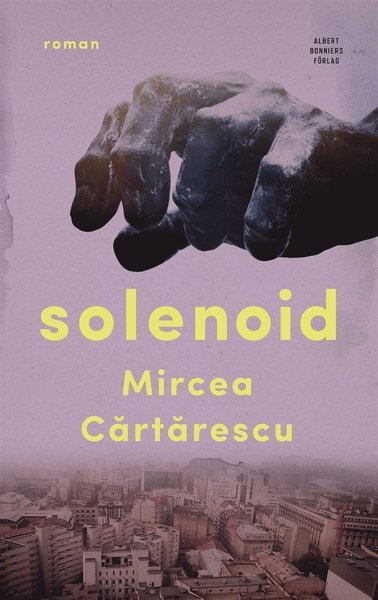 Cover for Mircea Cartarescu · Solenoid (ePUB) (2019)