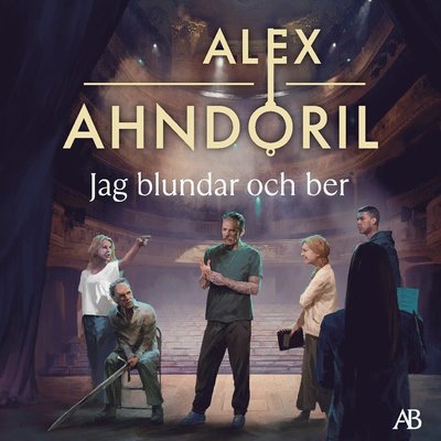 Cover for Alex Ahndoril · Jag blundar och ber (Audiobook (MP3)) (2024)