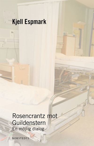 Cover for Kjell Espmark · Rosencrantz mot Guildenstern : en möjlig dialog (Book) (2020)