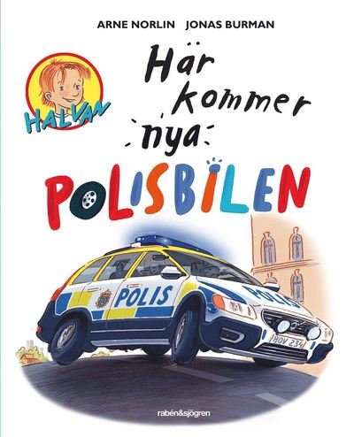 Cover for Jonas Burman · Halvan: Här kommer nya polisbilen (Bound Book) (2016)