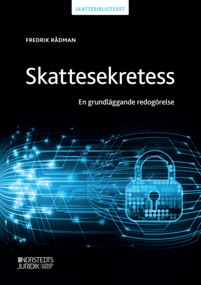 Cover for Fredrik Rådman · Skattesekretess : En grundläggande redogörelse (Book) (2022)