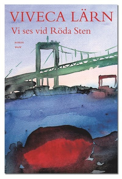 Cover for Viveca Lärn · Vi ses vid Röda Sten (ePUB) (2009)