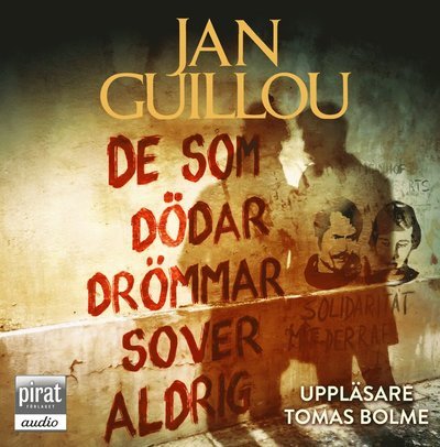 Cover for Jan Guillou · Det stora århundradet: De som dödar drömmar sover aldrig (Lydbog (CD)) (2018)