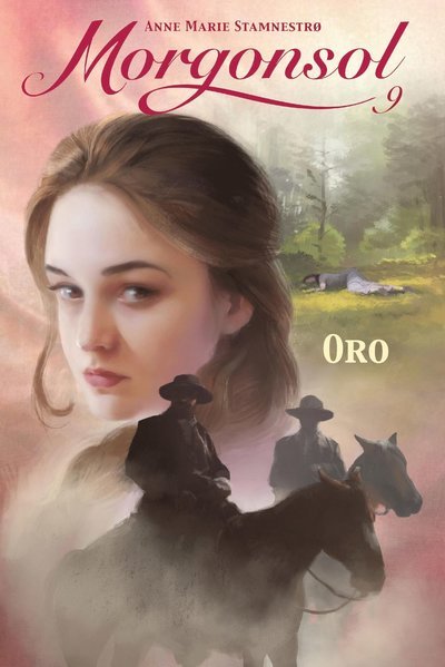 Cover for Anne Marie Stamnestrø · Morgonsol: Oro (Bound Book) (2021)
