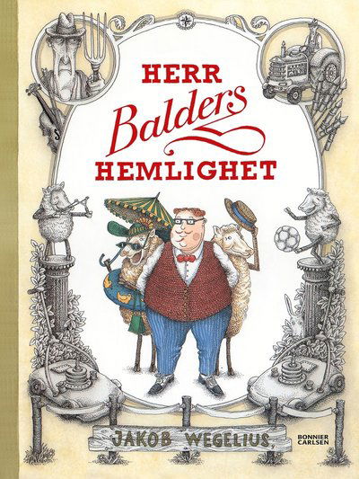 Cover for Jakob Wegelius · Herr Balders hemlighet (Indbundet Bog) (2020)