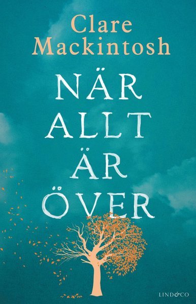 Cover for Clare Mackintosh · När allt är över (Gebundesens Buch) (2020)