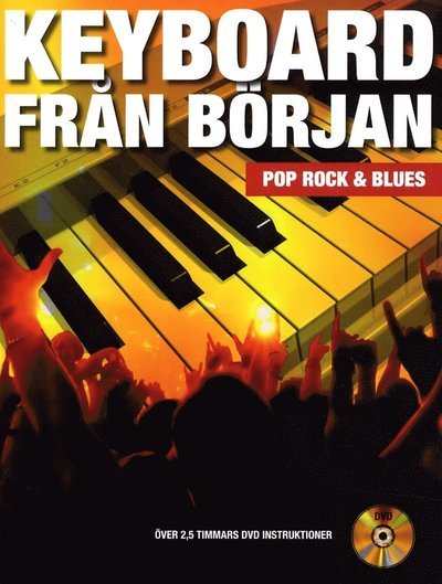 Keyboard från början : pop, rock och blues - David Garfield - Books - Notfabriken - 9789185575930 - September 22, 2011