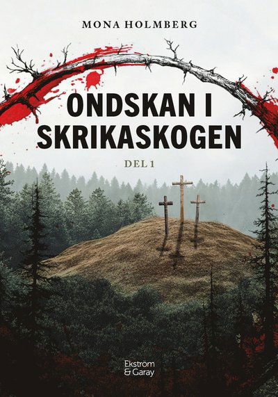 Cover for Mona Holmberg · Ondskan i Skrikaskogen (Paperback Book) (2024)