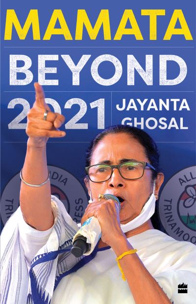 Cover for Jayanta Ghosal · Mamata: Beyond 2021 (Hardcover Book) (2022)