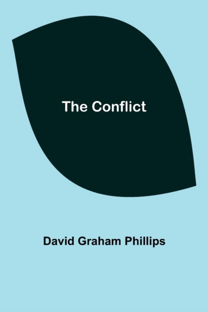 Cover for David Graham Phillips · The Conflict (Paperback Bog) (2022)