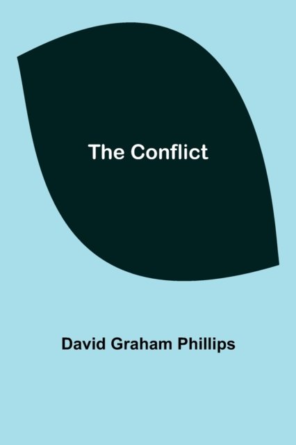 Cover for David Graham Phillips · The Conflict (Paperback Book) (2022)
