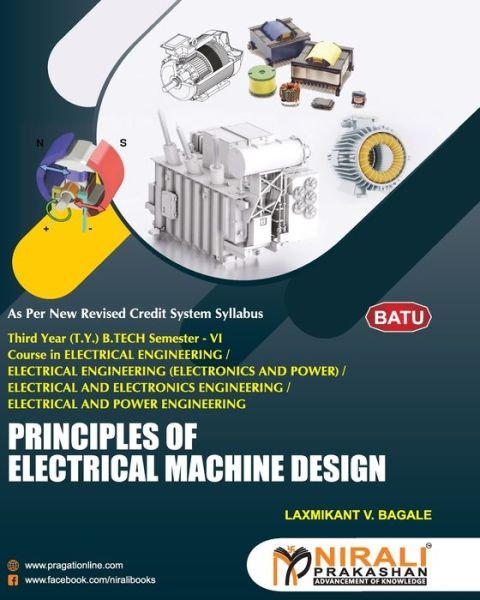 Principles of Electrical Machine Design - Laxmikant V Bagale - Kirjat - Nirali Prakhashan - 9789389825930 - 2020