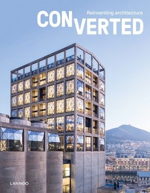 Cover for Agata Toromanoff · Converted. Reinventing architecture (Inbunden Bok) (2020)